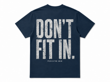 Load image into Gallery viewer, Don't Fit In | RENEWED | Unisex Regular Fit T-shirt
