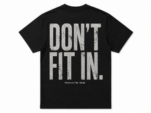 Load image into Gallery viewer, Don't Fit In | RENEWED | Unisex Regular Fit T-shirt