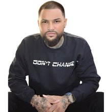 Load image into Gallery viewer, DON'T CHANGE | EVOLVE