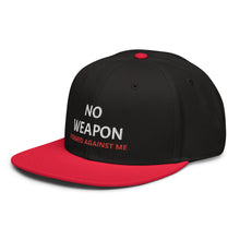 Load image into Gallery viewer, No Weapon | Snapback Hat