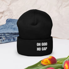Load image into Gallery viewer, On God | No Cap | Cuffed Beanie