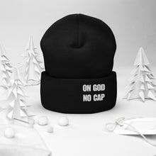 Load image into Gallery viewer, On God | No Cap | Cuffed Beanie