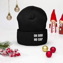 Load image into Gallery viewer, On God | No Cap | Cuffed Beanie