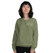 Load image into Gallery viewer, Sit Down Be Humble | Unisex Sweatshirt