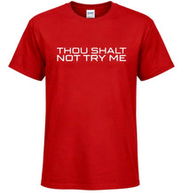 Load image into Gallery viewer, THOU SHALT NOT TRY ME
