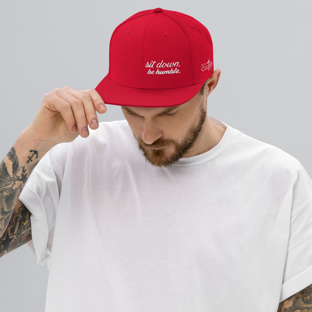 Sit Down, Be Humble | Snapback Hat
