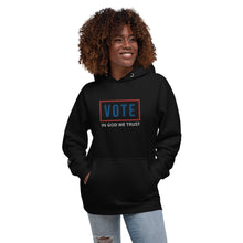Load image into Gallery viewer, VOTE | IN GOD WE TRUST | Unisex Hoodie

