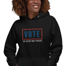 Load image into Gallery viewer, VOTE | IN GOD WE TRUST | Unisex Hoodie
