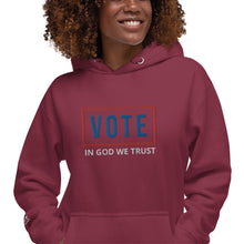 Load image into Gallery viewer, VOTE | IN GOD WE TRUST | Unisex Hoodie

