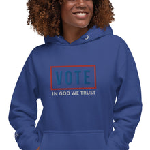 Load image into Gallery viewer, VOTE | IN GOD WE TRUST | Unisex Hoodie
